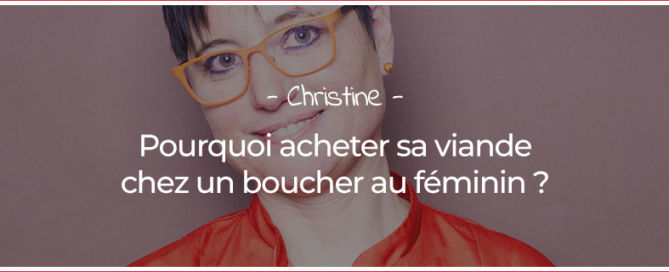 Pourquoi acheter sa viande chez un boucher ?