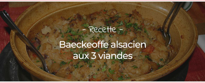 Recette du Baeckeoffe Alsacien aux 3 viandes