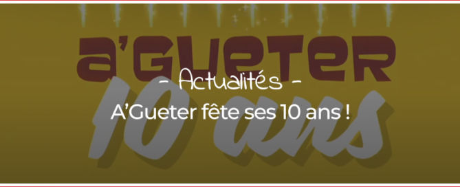 A Gueter fête ses 10 ans