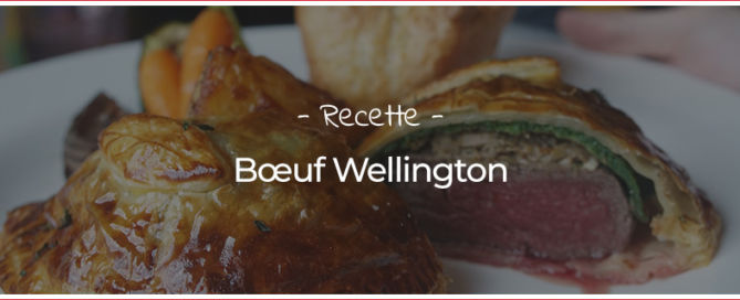 Recette du boeuf Wellington